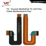 T3 - Huawei MediaPad T3 LCD Flex Cable Motherboard Flex