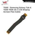 T530-Samsung Galaxy Tab 4 T530 T535 10.1 LCD Display Screen Flex Cable