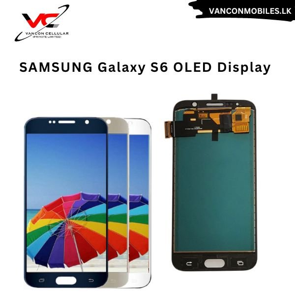 Samsung Galaxy S6 Oled Display Vancon Cellular Private Limited Galle 5064