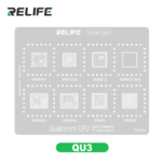 RELIFE RL-044 QU3 QUALCOMM CPU STENCILS